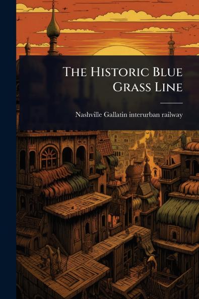 Historic Blue Grass Line