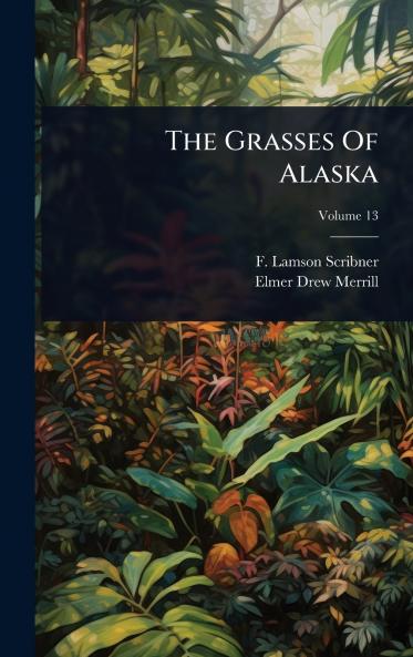 Grasses Of Alaska