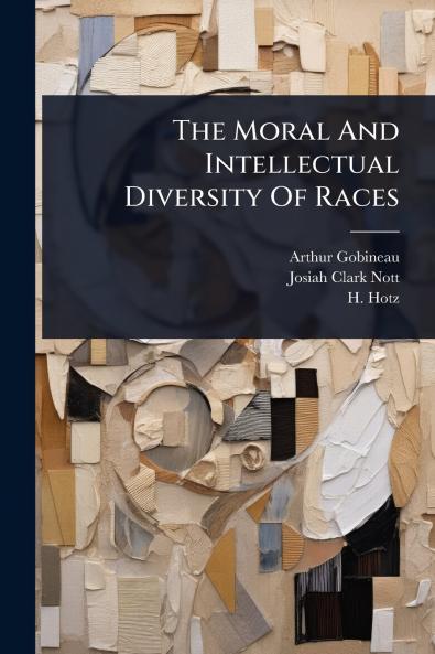 Moral And Intellectual Diversity Of Races
