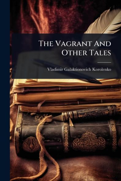 Vagrant And Other Tales