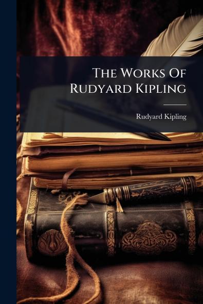 Works Of Rudyard Kipling