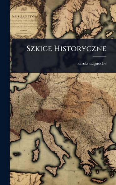Szkice Historyczne