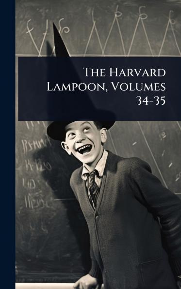 Harvard Lampoon Volumes 34-35