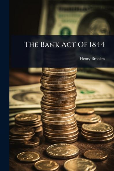 Bank Act Of 1844
