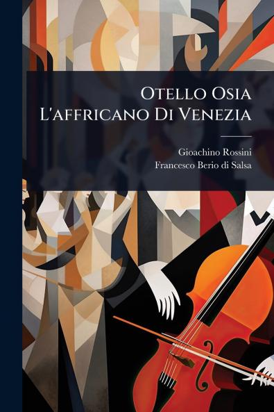 Otello Osia L'affricano Di Venezia