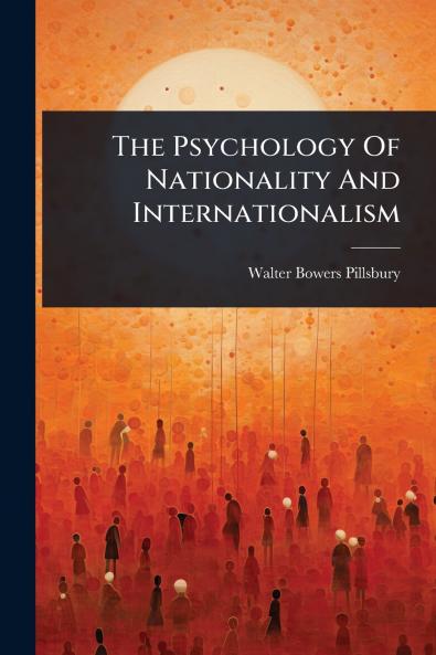 Psychology Of Nationality And Internationalism