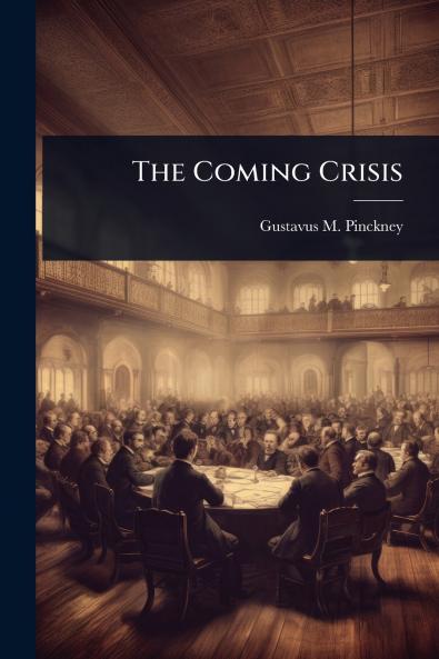 Coming Crisis