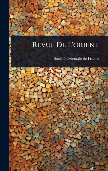 Revue De L'orient