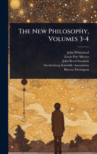 New Philosophy Volumes 3-4