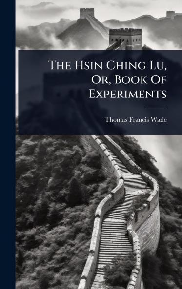 Hsin Ching Lu Or Book Of Experiments