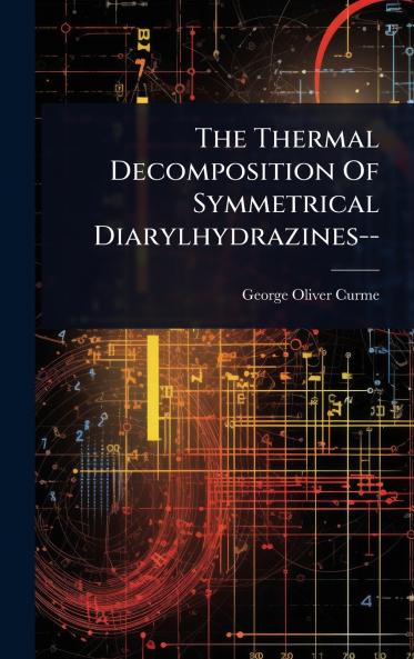 Thermal Decomposition Of Symmetrical Diarylhydrazines--