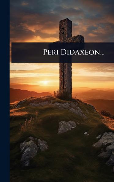 Peri Didaxeon...