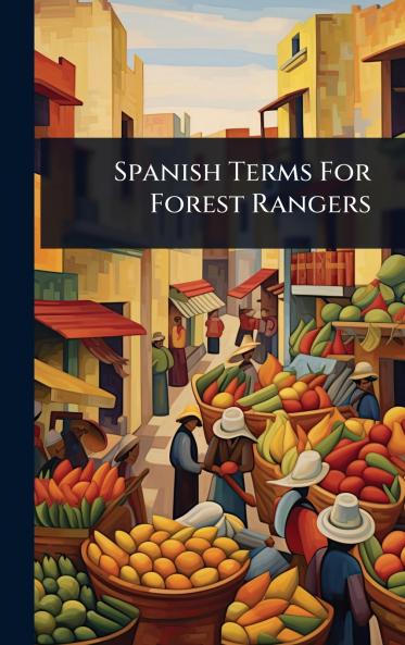 Spanish Terms For Forest Rangers