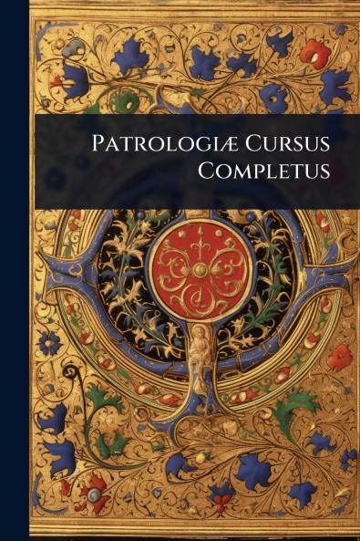 PatrologiÃ] Cursus Completus