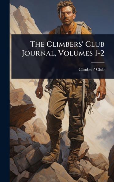 Climbers' Club Journal Volumes 1-2