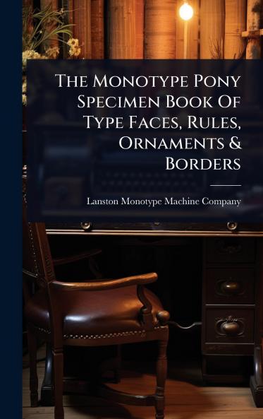 Monotype Pony Specimen Book Of Type Faces Rules Ornaments & Borders