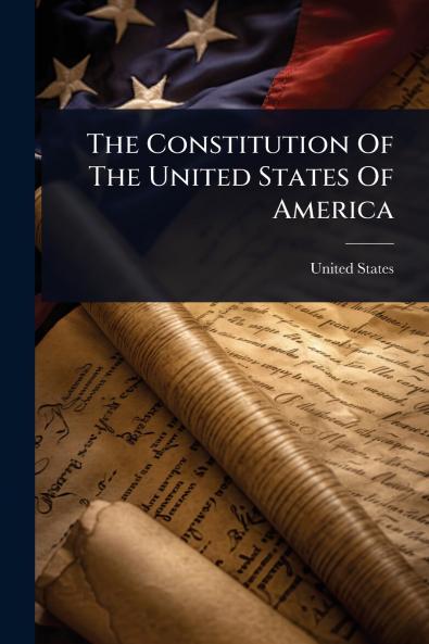 Constitution Of The United States Of America