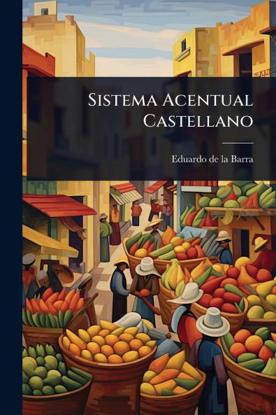 Sistema Acentual Castellano