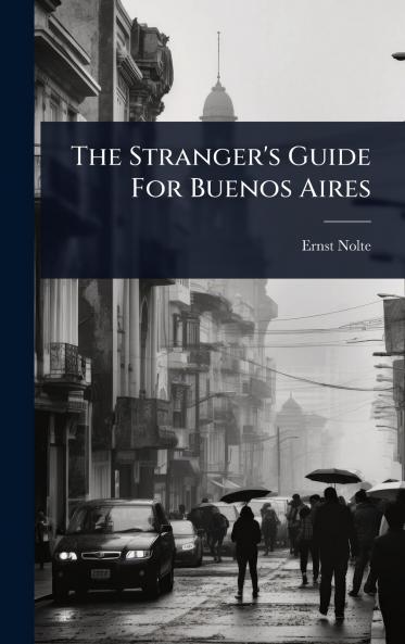 Stranger's Guide For Buenos Aires