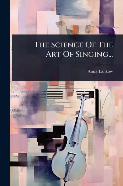 The Science Of The Art Of Singing...