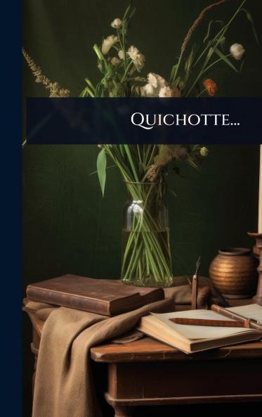 Quichotte...