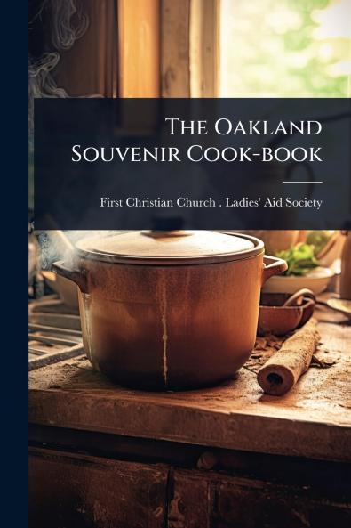Oakland Souvenir Cook-book