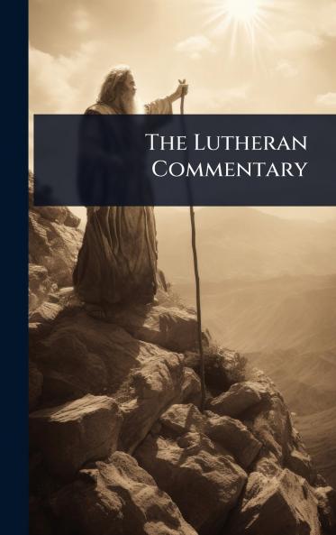Lutheran Commentary