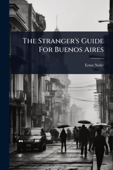 Stranger's Guide For Buenos Aires