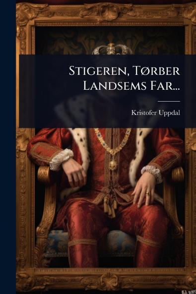 Stigeren TÃ rber Landsems Far...