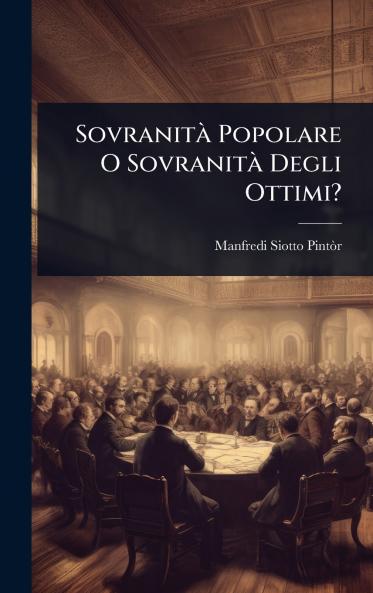 SovranitÃ Popolare O SovranitÃ Degli Ottimi?