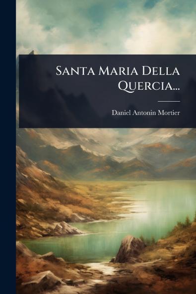 Santa Maria Della Quercia...