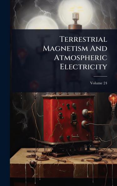 Terrestrial Magnetism And Atmospheric Electricity