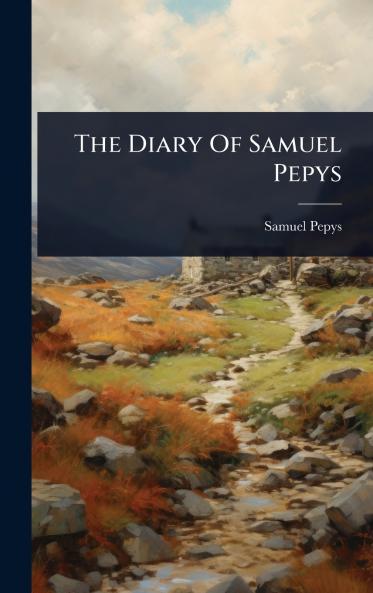 Diary Of Samuel Pepys