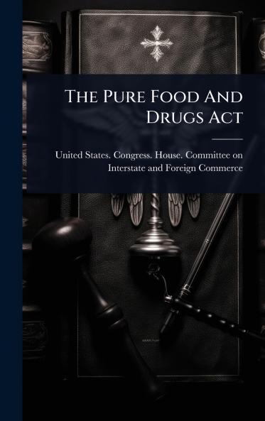 Pure Food And Drugs Act