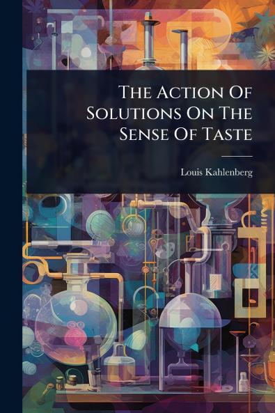 Action Of Solutions On The Sense Of Taste