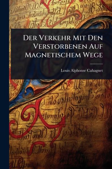 Verkehr Mit Den Verstorbenen Auf Magnetischem Wege