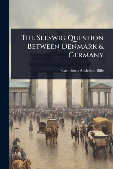 Sleswig Question Between Denmark & Germany