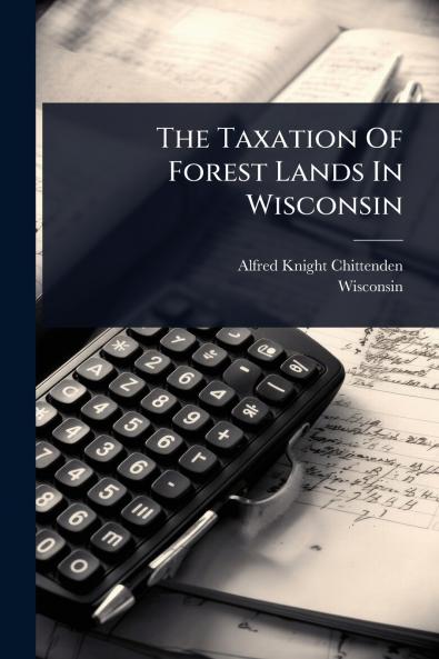 Taxation Of Forest Lands In Wisconsin