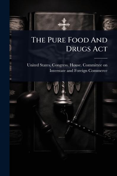 Pure Food And Drugs Act