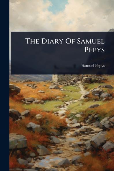 Diary Of Samuel Pepys