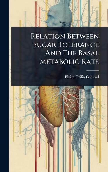 Relation Between Sugar Tolerance And The Basal Metabolic Rate