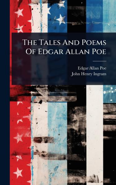 Tales And Poems Of Edgar Allan Poe