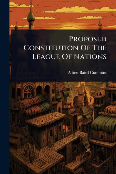 Proposed Constitution Of The League Of Nations