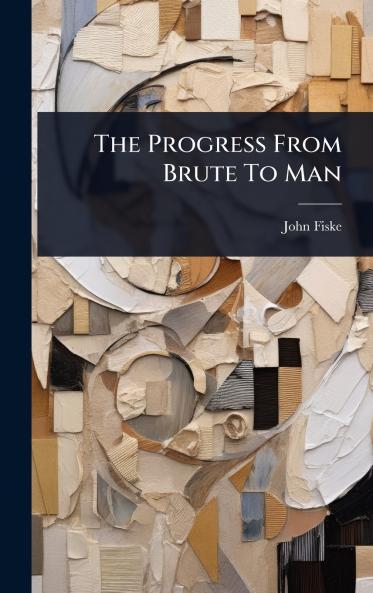 Progress From Brute To Man
