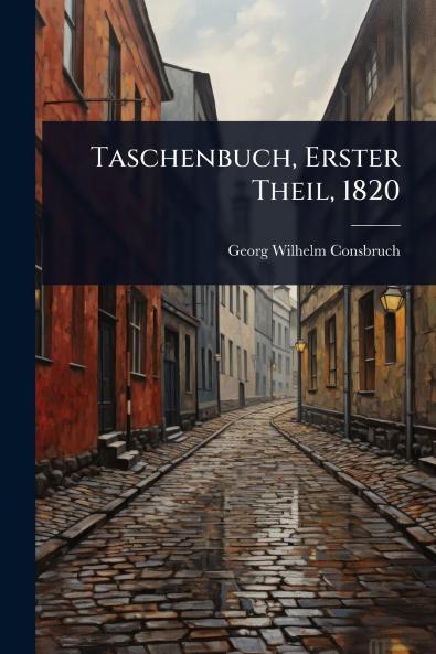 Taschenbuch Erster Theil 1820