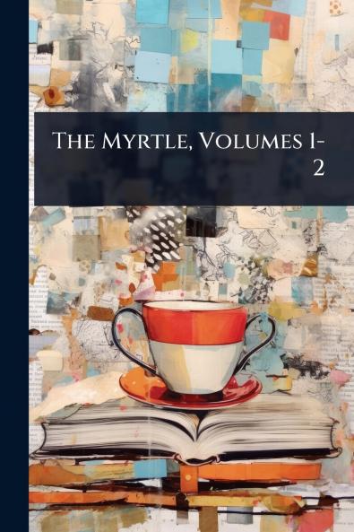 Myrtle Volumes 1-2