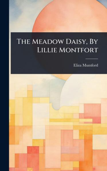 Meadow Daisy By Lillie Montfort