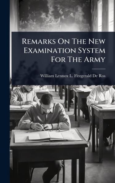 Remarks On The New Examination System For The Army