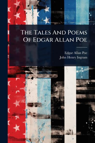 Tales And Poems Of Edgar Allan Poe