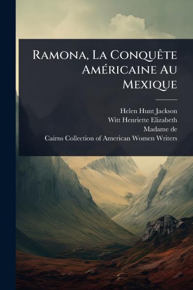 Ramona La ConquÃate AmÃ(c)ricaine Au Mexique